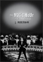 The magic hour : film at fin de siècle /