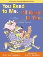 You read to me, I'll read to you : very short fairy tales to read together (in which wolves are tamed, trolls are transformed, and peas are triumphant) /