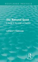 The Rational Good : a Study in the Logic of Practice /