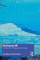 Reshaping HR : the role of HR in organizational change /