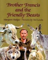 Brother Francis and the friendly beasts /