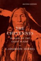 The Cheyennes : Indians of the Great Plains /