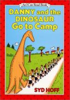 Danny and the dinosaur go to camp /