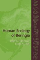 Human ecology of Beringia /