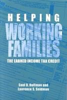 Helping working families : the earned income tax credit /