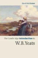 The Cambridge introduction to W.B. Yeats /