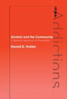 Alcohol and the community : a systems approach to prevention /