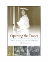 Opening the Doors : the Desegregation of the University of Alabama and the Fight for Civil Rights in Tuscaloosa /