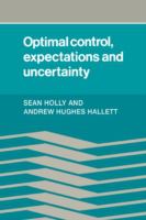 Optimal control, expectations and uncertainty /