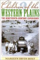 Children of the western plains : the nineteenth-century experience /