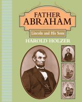 Father Abraham : Lincoln and his sons /