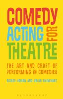 Comedy acting for theatre : the art and craft of performing in comedies /