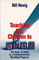 Teaching our children to read : the role of skills in a comprehensive reading program /