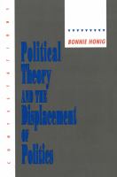 Political Theory and the Displacement of Politics.