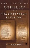 The texts of Othello and Shakespearian revision /