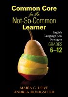 Common core for the not-so-common learner : English language arts strategies, grades 6-12 /