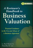 A reviewer's handbook to business valuation : practical guidance to the use and abuse of a business appraisal /