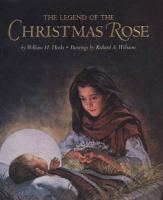 The legend of the Christmas rose /