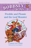 Freddie and Flossie and the leaf monster /