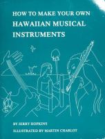 How to make your own Hawaiian musical instruments /