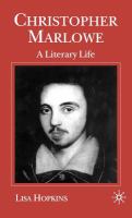 Christopher Marlowe : a literary life /
