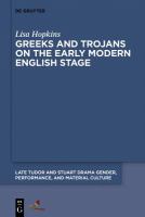 Greeks and Trojans on the Early Modern English Stage