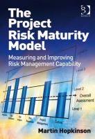 The project risk maturity model : measuring and improving risk management capability /