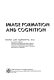 Image formation and cognition.