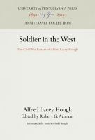 Soldier in the West : the Civil War Letters of Alfred Lacey Hough /