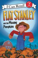 Flat Stanley and the missing pumpkins /