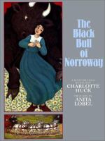 The Black Bull of Norroway : a Scottish tale /