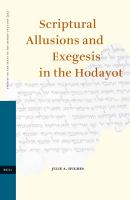 Scriptural allusions and exegesis in the Hodayot /