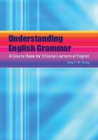 Understanding English Grammar A Course Book for chinese Learners of English /