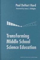 Transforming middle school science education /