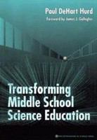 Transforming middle school science education