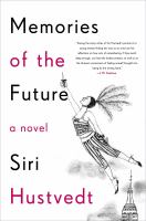 Memories of the future : a novel /