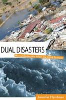 Dual disasters : humanitarian aid after the 2004 Tsunami /
