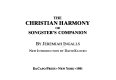 The Christian harmony, or, Songster's companion /