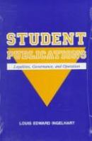 Student publications : legalities, governance, and operation /
