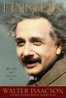 Einstein : his life and universe /
