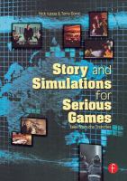 Story and simulations for serious games : tales from the trenches /