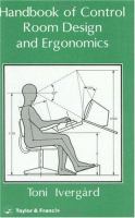 Handbook of control room design and ergonomics /