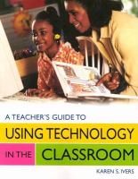 A teacher's guide to using technology in the classroom