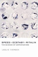 Speed, ecstasy, ritalin : the science of amphetamines /