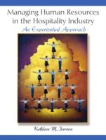 Managing human resources in the hospitality industry : an experiential approach /