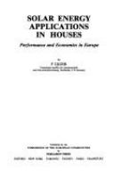 Solar energy applications in houses : performance and economics in Europe /