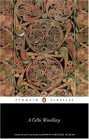 A Celtic miscellany; translations from the Celtic literatures