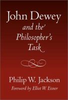 John Dewey and the philosopher's task /