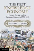 The first knowledge economy : human capital and the European economy, 1750-1850 /