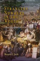 Strangers nowhere in the world : the rise of cosmopolitanism in early modern Europe /